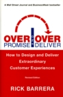 Image for Overpromise and Overdeliver (Revised Edition): How to Design and Deliver Extraordinary Customer Experiences