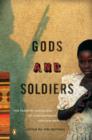 Image for Gods and soldiers: the Penguin anthology of contemporary African writing