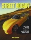 Image for Street Rotary HP1549: How to Build Maximum Horsepower &amp; Reliability into Mazda&#39;s 12a, 13b &amp; Renesis Engines