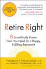 Image for Retire Right: 8 Scientifically Proven Traits You Need for a Happy, Fulfilling Retirement