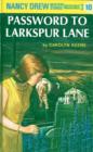 Image for Nancy Drew 10: Password to Larkspur Lane : 10