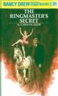 Image for Nancy Drew 31: The Ringmaster&#39;s Secret