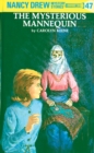 Image for Nancy Drew 47: The Mysterious Mannequin : 47