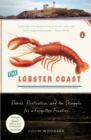 Image for Lobster Coast: Rebels, Rusticators, and the Struggle for a Forgotten Frontier