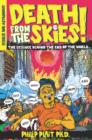 Image for Death from the Skies!: The Science Behind the End of the World