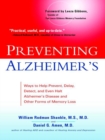 Image for Preventing Alzheimer&#39;s: Ways to Help Prevent, Delay, Detect, and Even Halt Alzheimer&#39;s Disease and Other Forms of Memory Loss