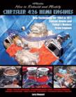 Image for How to Rebuild and Modify Chrysler 426 Hemi EnginesHP1525: New Technology For 1964 to 1971 Classic Hemis and Today&#39;s Modern Crate Engines