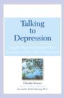 Image for Talking to depression: simple ways to connect when someone in your life is depressed