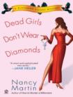 Image for Dead Girls Don&#39;t Wear Diamonds: A Blackbird Sisters Mystery