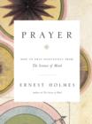 Image for Prayer: How to Pray Effectively from the Science of Mind