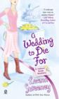 Image for Wedding to Die For: A Yellow Rose Mystery