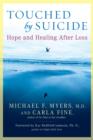 Image for Touched by Suicide: Hope and Healing After Loss