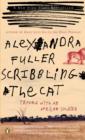 Image for Scribbling the Cat: Travels with an African Soldier