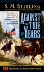 Image for Against the Tide of Years: A Novel of the Change