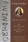 Image for Geronimo: His Own Story: The Autobiography of a Great Patriot Warrior.