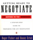 Image for Getting ready to negotiate: the Getting to yes workbook