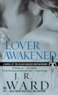 Image for Lover Awakened: A Novel Of The Black Dagger Brotherhood