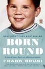 Image for Born Round: A Story of Family, Food and a Ferocious Appetite