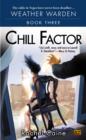 Image for Chill Factor: Book Three of the Weather Warden : 3