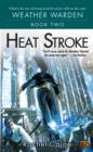 Image for Heat Stroke: Book Two of the Weather Warden