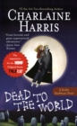 Image for Dead to the World: A Sookie Stackhouse Novel : 4
