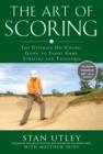 Image for Art of Scoring: The Ultimate On-Course Guide to Short Game Strategy and Technique