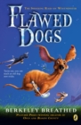Image for Flawed Dogs: The Novel: The Shocking Raid On Westminster