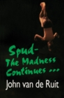 Image for Spud-the Madness Continues