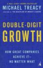 Image for Double-Digit Growth: How Great Companies Achieve It--No Matter What