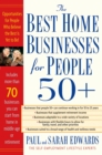 Image for The best home businesses for people 50+: opportunities for people who believe the best is yet to be!