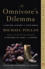 Image for Omnivore&#39;s Dilemma: A Natural History of Four Meals