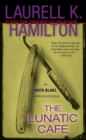Image for Lunatic Cafe: An Anita Blake, Vampire Hunter Novel