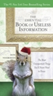 Image for Essential Book of Useless Information: The Most Unimportant Things You&#39;ll Never Need to Know