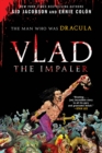 Image for Vlad the Impaler: the man who was Dracula