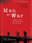 Image for Men at War: A Soldier&#39;s-Eye View of the Most Important Battles in History