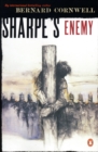 Image for Sharpe&#39;s enemy: Richard Sharpe and the defence of Portugal, Christmas 1812