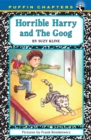 Image for Horrible Harry and the Goog