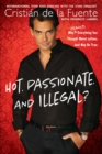 Image for Hot. Passionate. And Illegal?