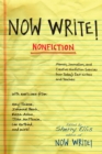 Image for Now write! nonfiction: memoir, journalism, and creative nonfiction exercises from today&#39;s best writers and teachers