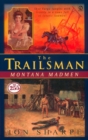 Image for The Trailsman: Montana Madmen.