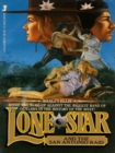 Image for Lone Star and the San Antonio Raid.
