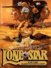 Image for Lone Star and the James Gang&#39;s Loot.
