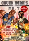 Image for Chuck Norris Vs Mr. T: 400 Facts About the Baddest Dudes in the History of Ever