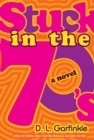 Image for Stuck in the 70&#39;S