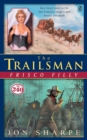 Image for Trailsman: Frisco Filly.