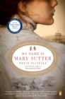 Image for My Name Is Mary Sutter: A Novel