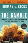 Image for The gamble: General Petraeus and the untold story of the American surge in Iraq