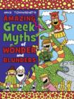 Image for Amazing Greek Myths of Wonder and Blunders