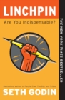 Image for Linchpin: Are You Indispensable?