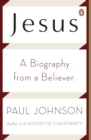 Image for Jesus: a biography from a believer